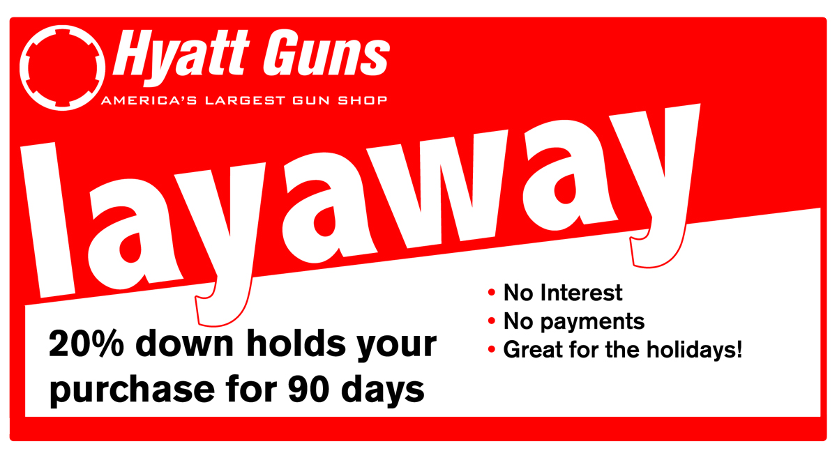 Layaway Hyatt Guns